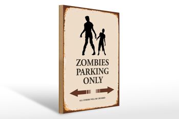 Panneau en bois indiquant 30x40cm Zombies Parking uniquement tous les autres 1