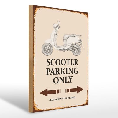 Cartello in legno con scritta 30x40 cm Parcheggio per scooter solo tutti gli altri