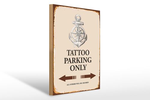 Holzschild Spruch 30x40cm Tattoo Parking only all others