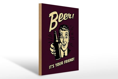 Holzschild Spruch 30x40cm Beer it´s your Friend Bier