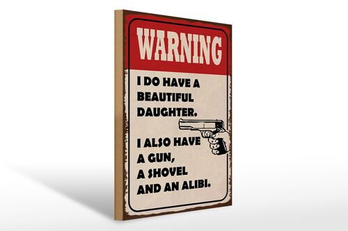 Holzschild Spruch 30x40cm warning have beautiful daughter