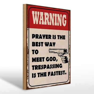Cartello in legno che dice che la preghiera di avvertimento di 30x40 cm è il modo migliore per farlo