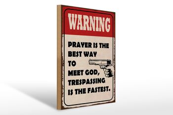 Panneau en bois indiquant que la prière d'avertissement de 30 x 40 cm est le meilleur moyen de 1