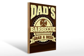 Panneau en bois indiquant 30x40cm Le barbecue de papa prends une bière 1