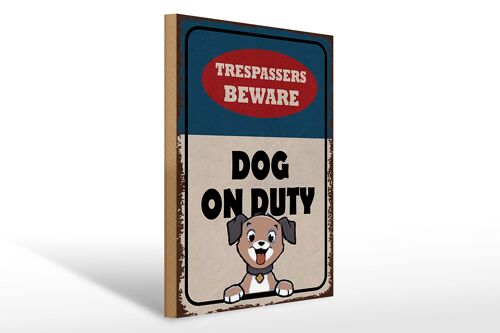 Holzschild Spruch 30x40cm trespassers beware DOG on duty