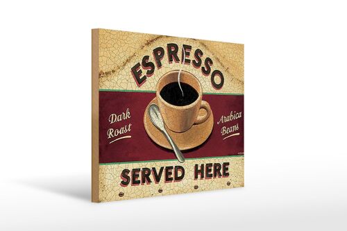 Holzschild Spruch 40x30cm Espresso served here dark roast