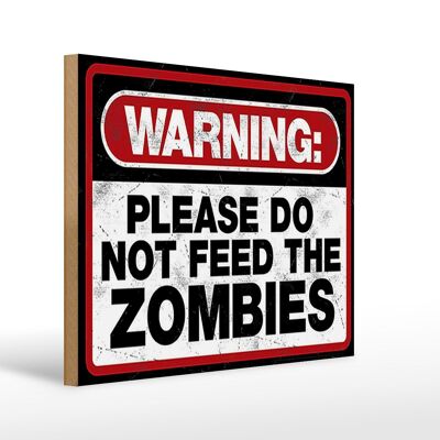 Cartel de madera que dice 40x30cm Advertencia por favor no zombies