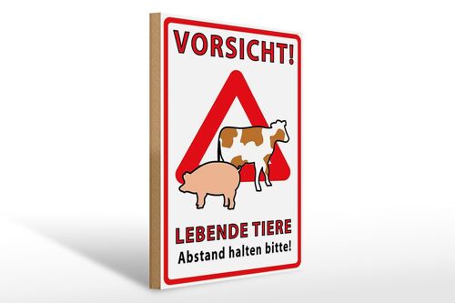 Holzschild Spruch 30x40cm Vorsicht lebende Tiere Abstand