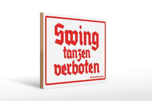 Holzschild Spruch 30x40cm Swing tanzen verboten