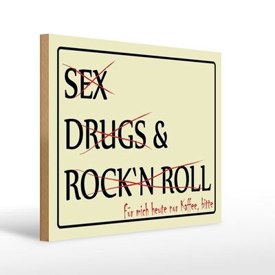 Letrero de madera que dice 40x30cm Sex Drugs Rock only café por favor
