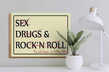 Panneau en bois indiquant 40x30cm Sex Drugs Rock only coffee please 3