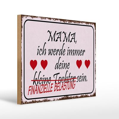 Wooden sign saying 40x30cm mom your daughter hearts