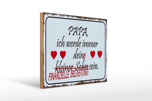 Holzschild Spruch 40x30cm Papa ich werde dein kleiner Sohn