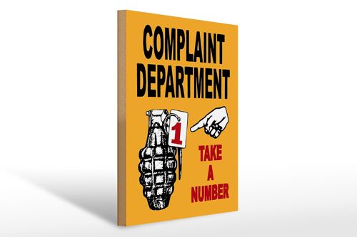 Holzschild Spruch 30x40cm complaint Department take number