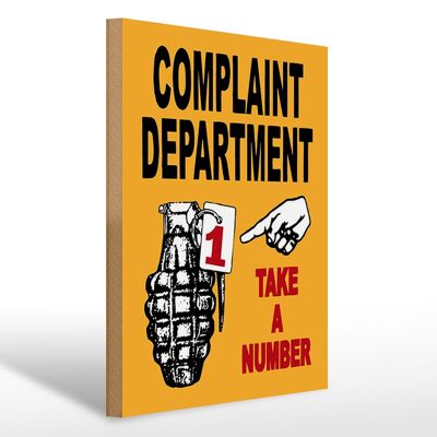 Holzschild Spruch 30x40cm complaint Department take number