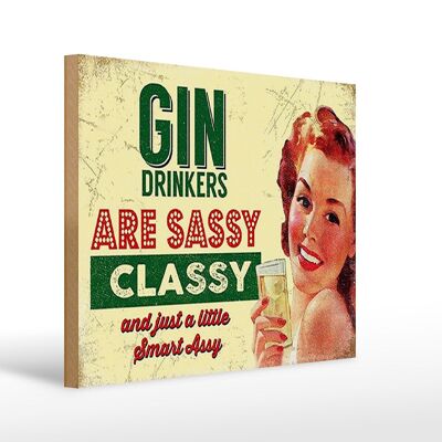 Holzschild Retro 40x30cm Gin drinkers are sassy classy