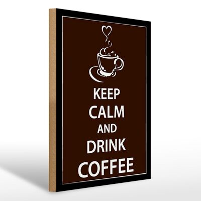 Letrero de madera que dice 30x40cm Keep Calm beber Café café