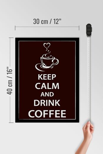 Panneau en bois disant 30x40cm Keep Calm Drink Coffee Coffee 4