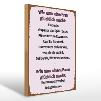 Cartello in legno con scritta 30x40 cm Come rendere felici le donne