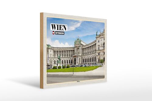 Holzschild Reise Wien Österreich Hofburg Architektur 40x30cm