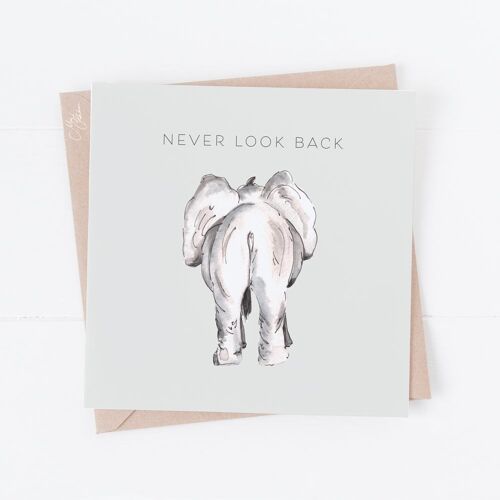 Never Look Back Greeting Card