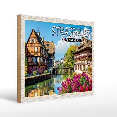 Holzschild Reise 40x30cm Strasbourg Frankreich La Petite France