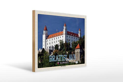 Holzschild Reise 40x30cm Bratislava Slowakei Burg von Bratislava