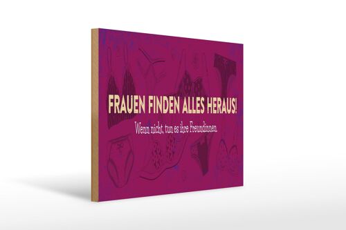 Holzschild Spruch 40x30cm Frauen finden alles heraus rosa Schild