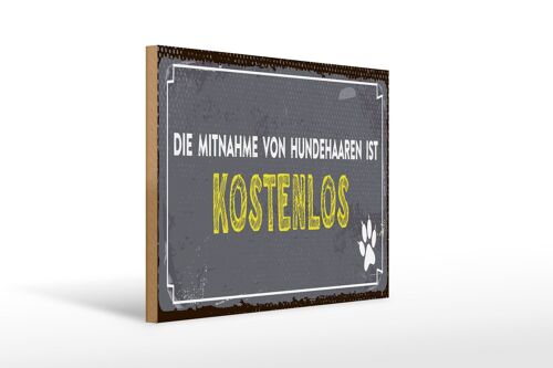 Holzschild Spruch 40x30cm die Mitnahme von Hundehaaren ist kostenlos