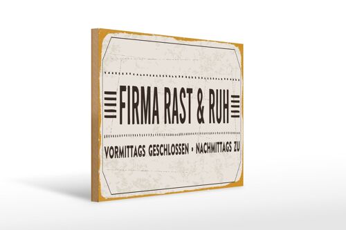 Holzschild Spruch 40x30cm Firma Rast & Ruh Nachmittags zu