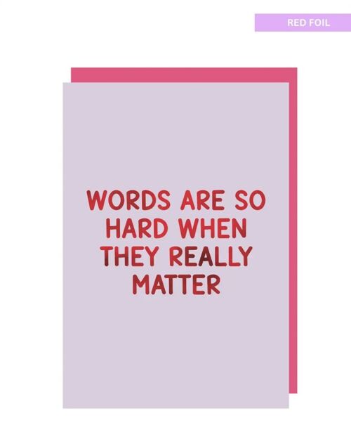 Words are so hard when they really matter