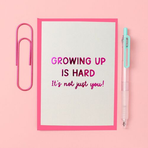Growing up is hard it is not just you