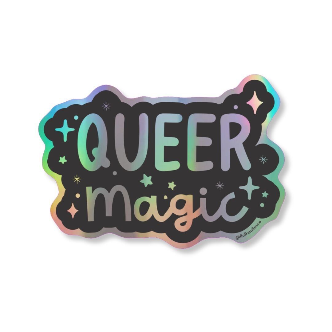 Queer Magic Holographic vinyl sticker