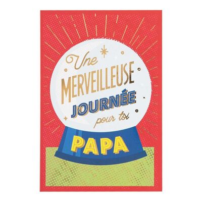 FATHER'S DAY CARD - A WONDERFUL DAY FOR YOU DAD