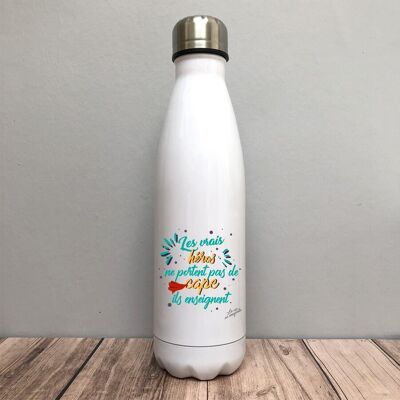 Teacher - Teacher - Instit - End of school year gift bottle - Real heroes don't wear capes, they teach