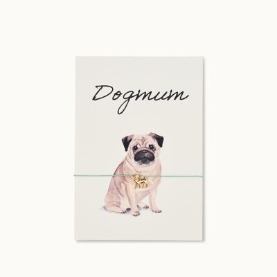 Armband-Karte: Dogmum - Mops