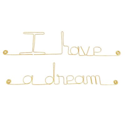 Schrift aus goldenem Messingdraht „I have a dream“ – Wanddekoration für eine Schlafzimmerwand – Wandschmuck