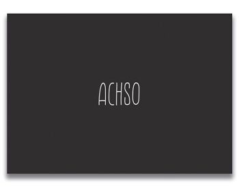 Carte postale "ACHSO" 1