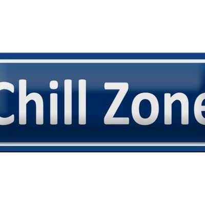 Cartel de chapa Chill Zone 27x10cm Decoración Wellness Relax