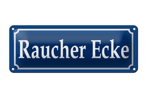 Blechschild Raucher Ecke 27x10cm Zigaretten Pause Rauchen Dekoration