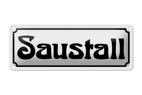 Blechschild Saustall 27x10cm Sauerei Dekoration