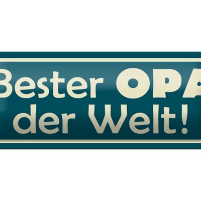 Blechschild Spruch 27x10cm Bester Opa der Welt Dekoration