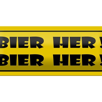 Blechschild 27x10cm Bier her Bier her Dekoration