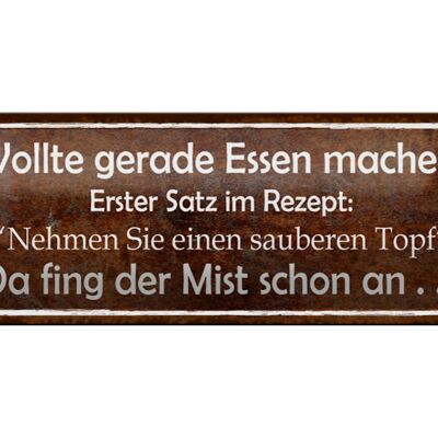 Blechschild Spruch 27x10cm Rezept nehmen Sie sauberen Topf Dekoration