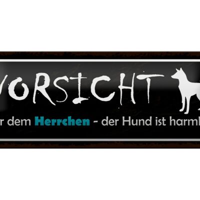 Blechschild Hinweis 27x10cm Vorsicht Herrchen Hund harmlos Dekoration