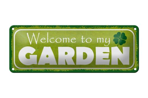 Blechschild Spruch 27x10cm welcome to my Garden Garten Dekoration