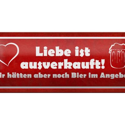 Targa in metallo con scritta "Amore esaurito, birra, offerta", decorazione 27 x 10 cm