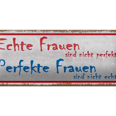 Blechschild Spruch 27x10cm echte Frauen perfekte Frauen Dekoration