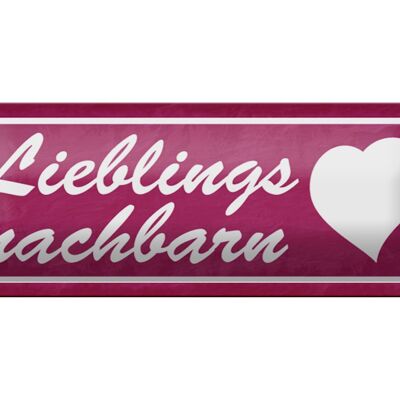 Blechschild Spruch 27x10cm Lieblingsnachbarn Herz Dekoration