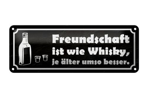 Blechschild Spruch 27x10cm Freundschaft ist wie Whisky je Dekoration